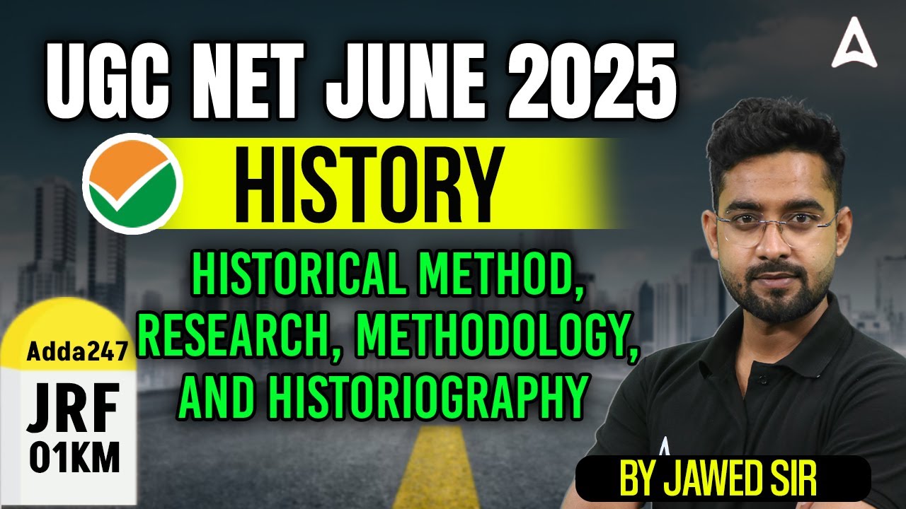 UGC NET History Unit 10 | Historical Method, Historiography, Research & Methodology By Jawed Sir