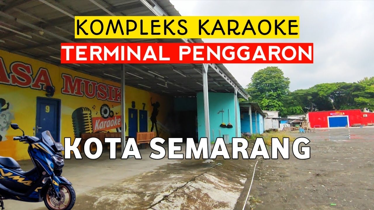 𝗞𝗔𝗥𝗔𝗢𝗞𝗘❗Suasana kompleks karaoke penggaron Semarang saat pagi hari.