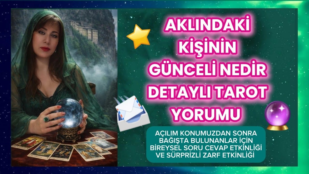 AKLINDAKİ KİŞİNİN GÜNCELİ DETAYLI TAROT OKUMASI #tarot #aklındakikişi #sorucevap