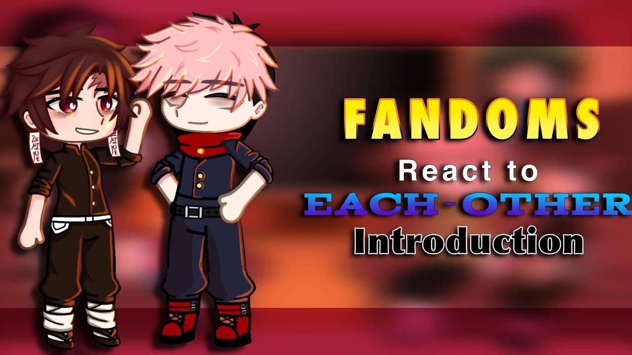 Fandoms React To Each-Other // Introductions // 1/9