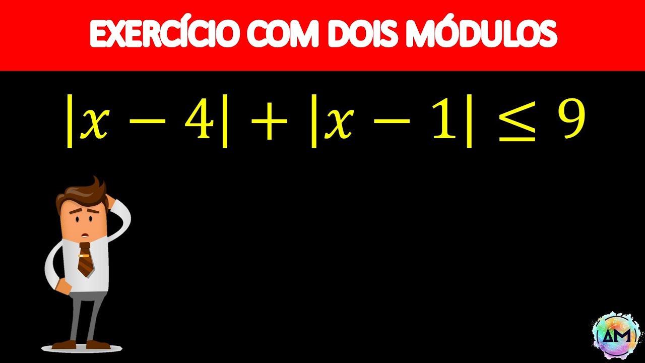 Resolução de Exercício de Inequação com dois Módulos
