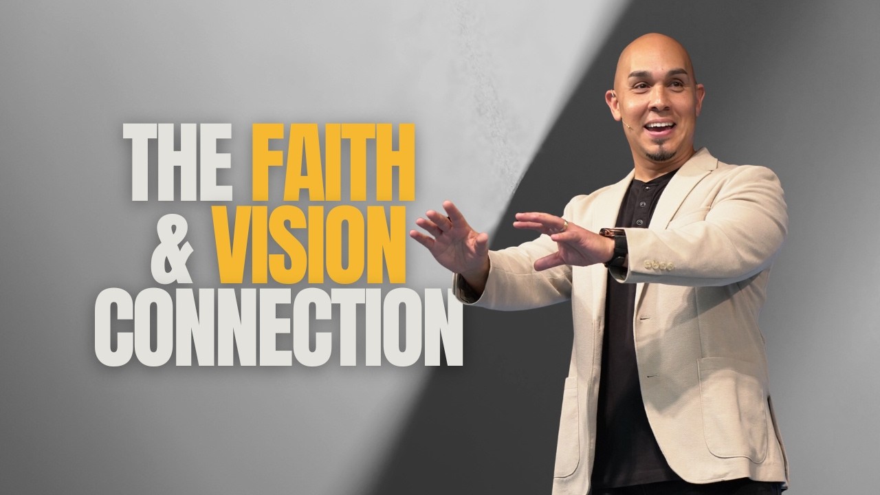 The Faith & Vision Connection