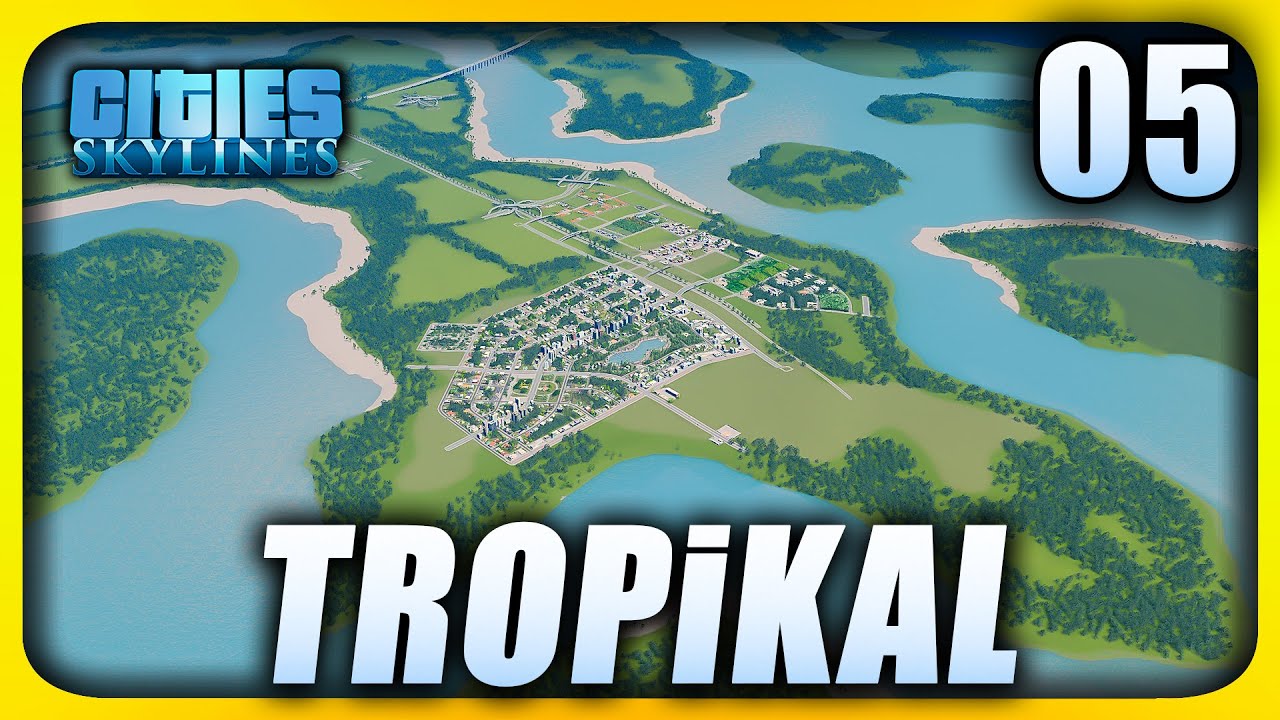 ☀️ Tropik Güzellik 💫 Şehir Göz Kamaştırıyor | Cities Skylines [S7-B5]