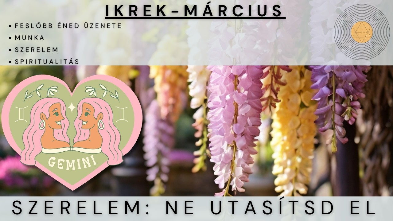 Ikrek - Március - Szerelem: ne utasítsd el - Tarot előrejelzés