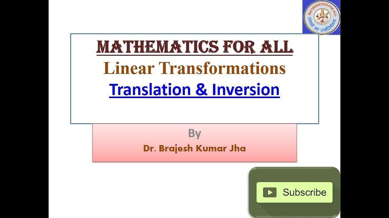 Linear Transformation Translation & Inversion