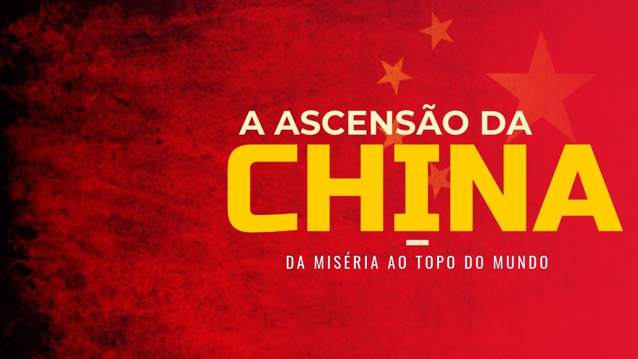 A ASCENSÃO DA CHINA: Da Miséria ao Topo (Oficial) | Como ela está influenciando o Brasil e o mundo?