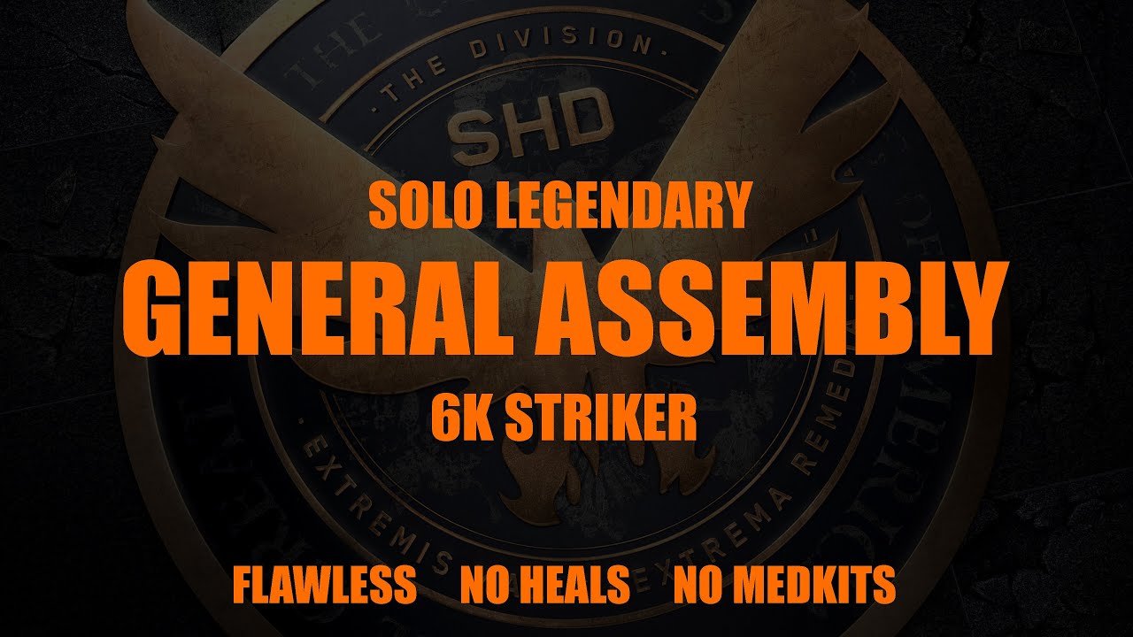 The Division 1.8.3 General Assembly Legendary solo flawless no heal no medkit