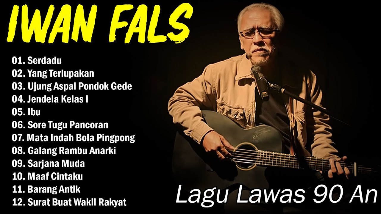 Best Of The Best Iwan Fals ~ Kumpulan Lagu Terbaik Iwan Fals ~ Iwan Fals Album Terbaik