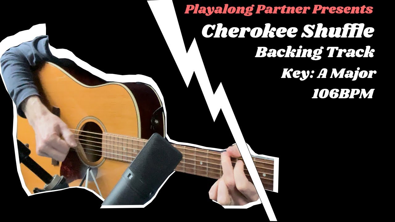 Cherokee Shuffle - Backing Track - Key of A - 106BPM #guitar #fiddle #mandolin #banjo #bluegrass
