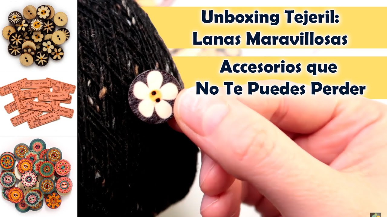 ¡Sorpréndete en el Unboxing Tejeril! 💚💛 Lanas, Botones y Etiquetas para ropa / Silvana Tim