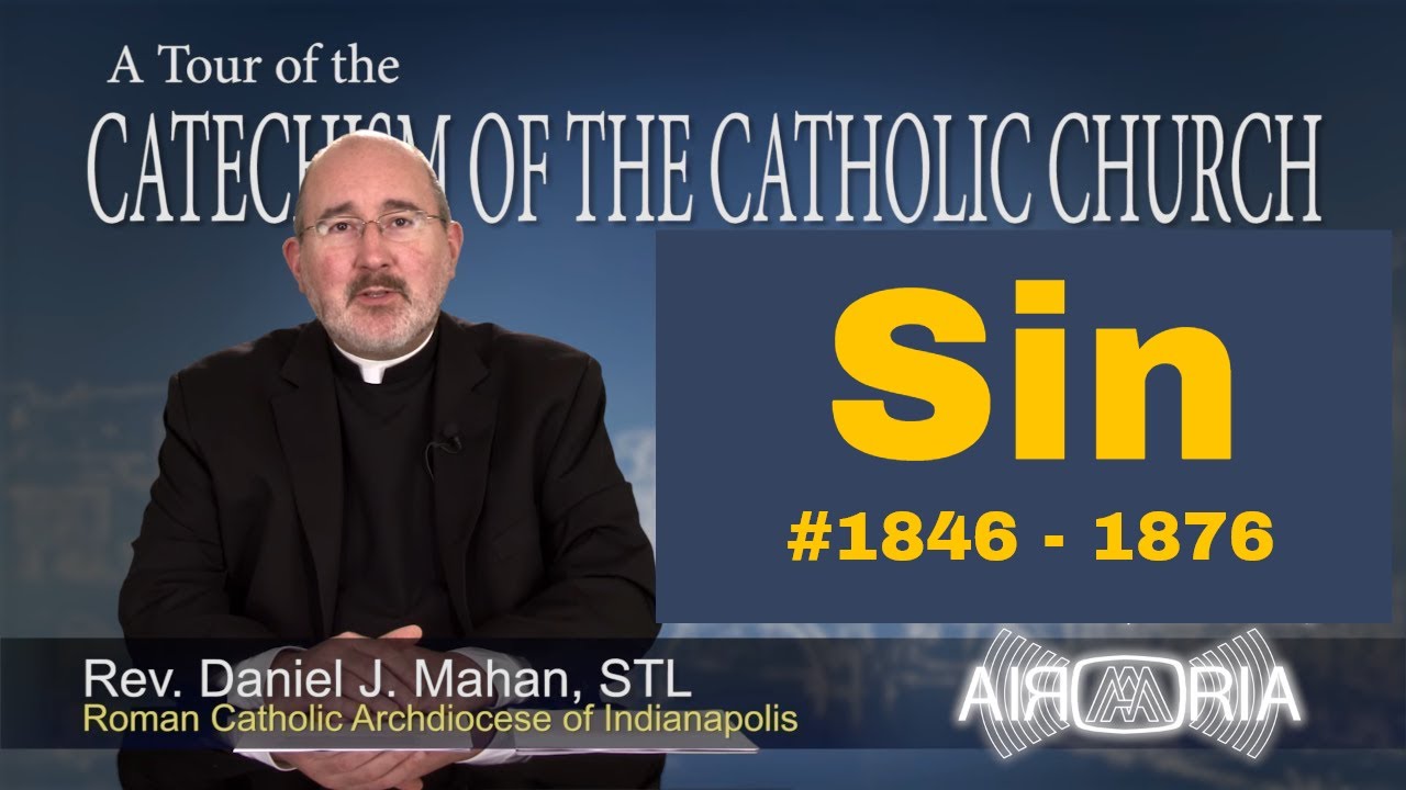 CCC 1846 - Sin - Catechism Tour #67