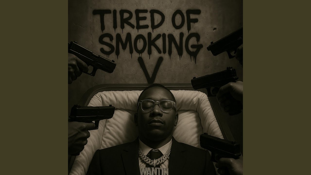 Tired of Smoking V
