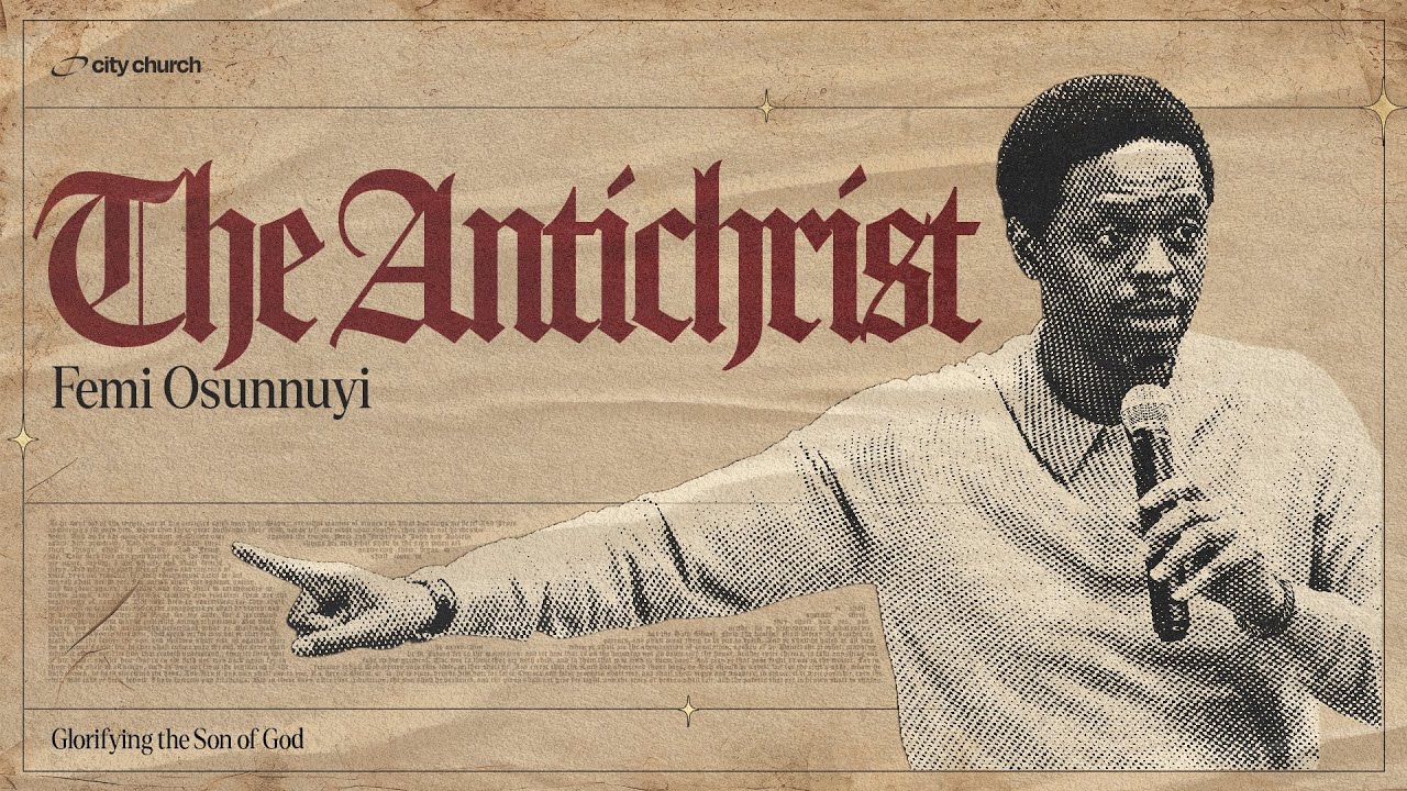 The Antichrist Mark 13:4-6, 14-23 - Femi Osunnuyi