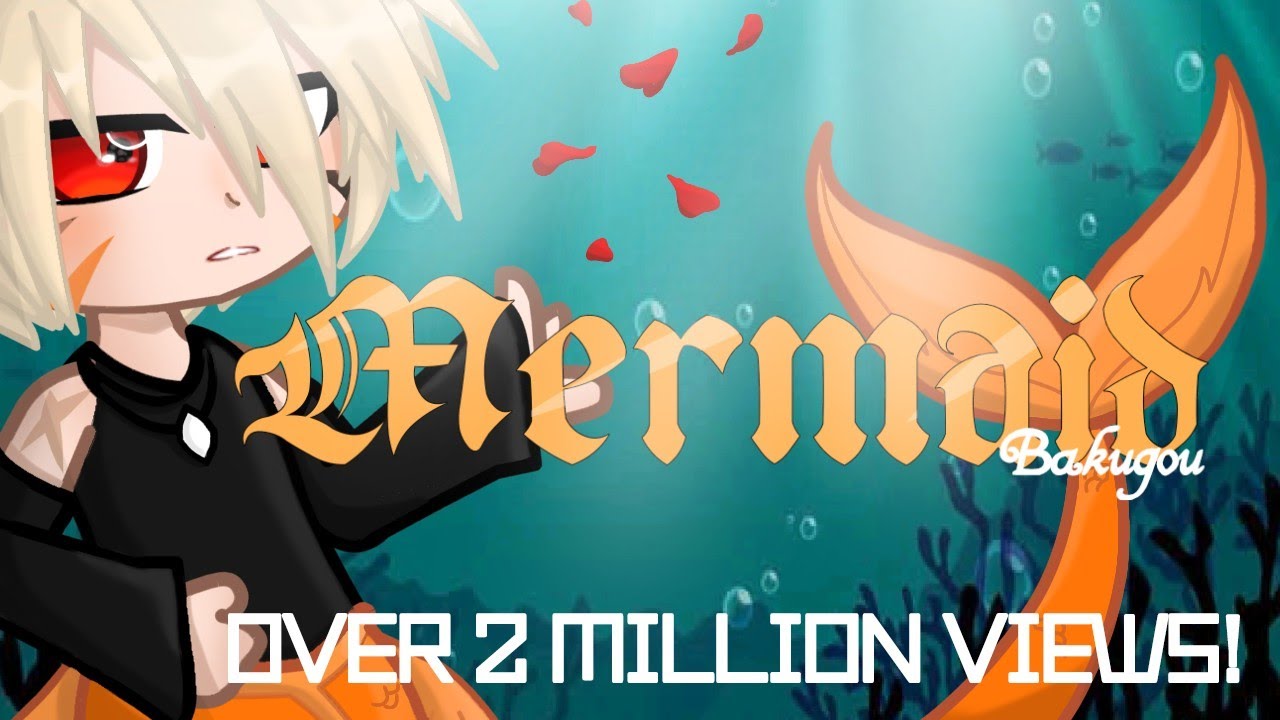 Mermaid Bakugou/DekuBaku💚🧡/The Movie/ORIGINAL/*series all together*/FAB_Fidha/