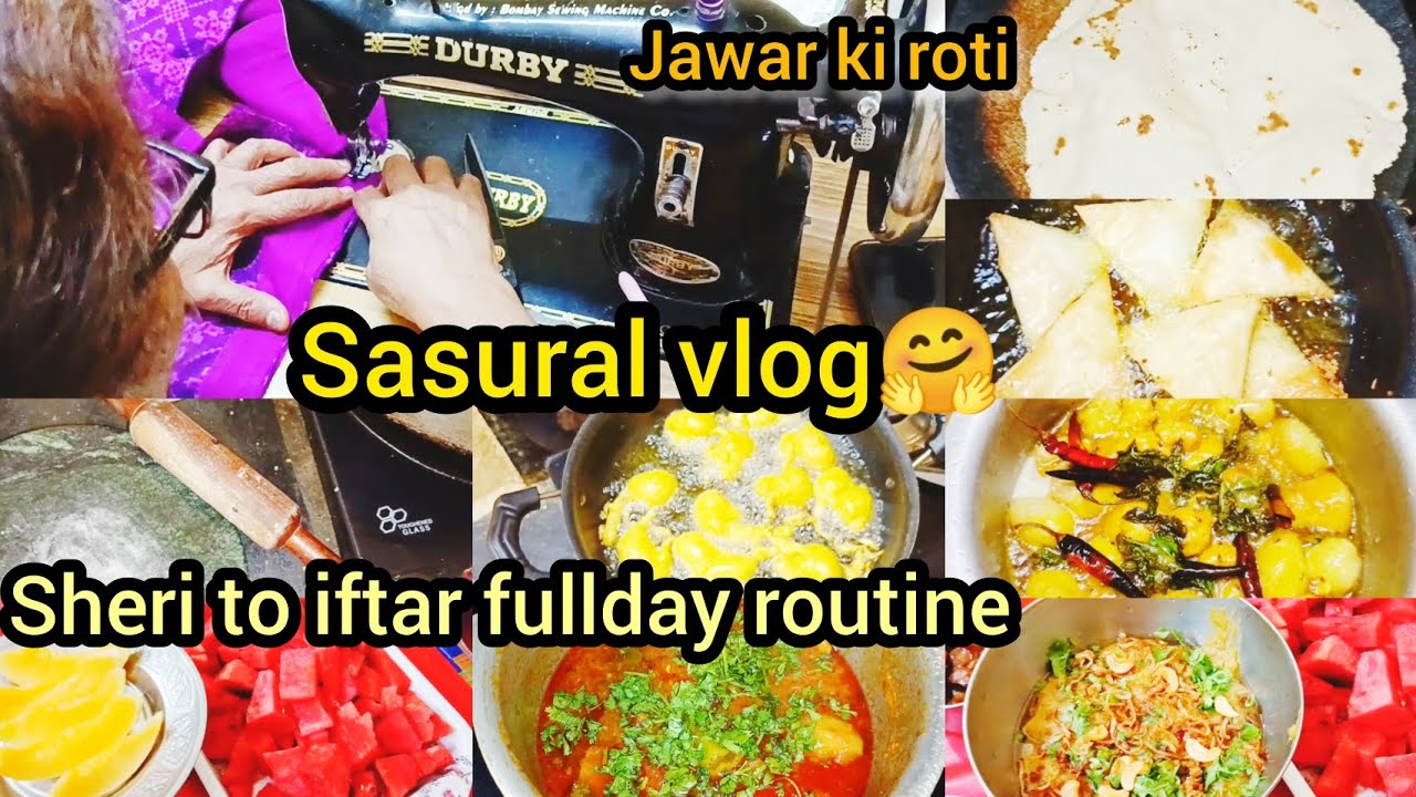 Jawar ki roti banane ka asan tarika| sasural sheri to iftar fullday routine 🤗| Alhumdulillah ☝|#vlog