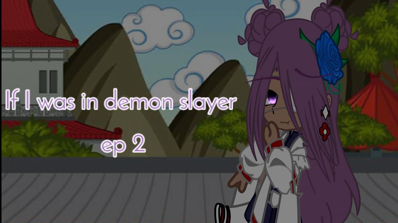 If I was in demon slayer ep 2 