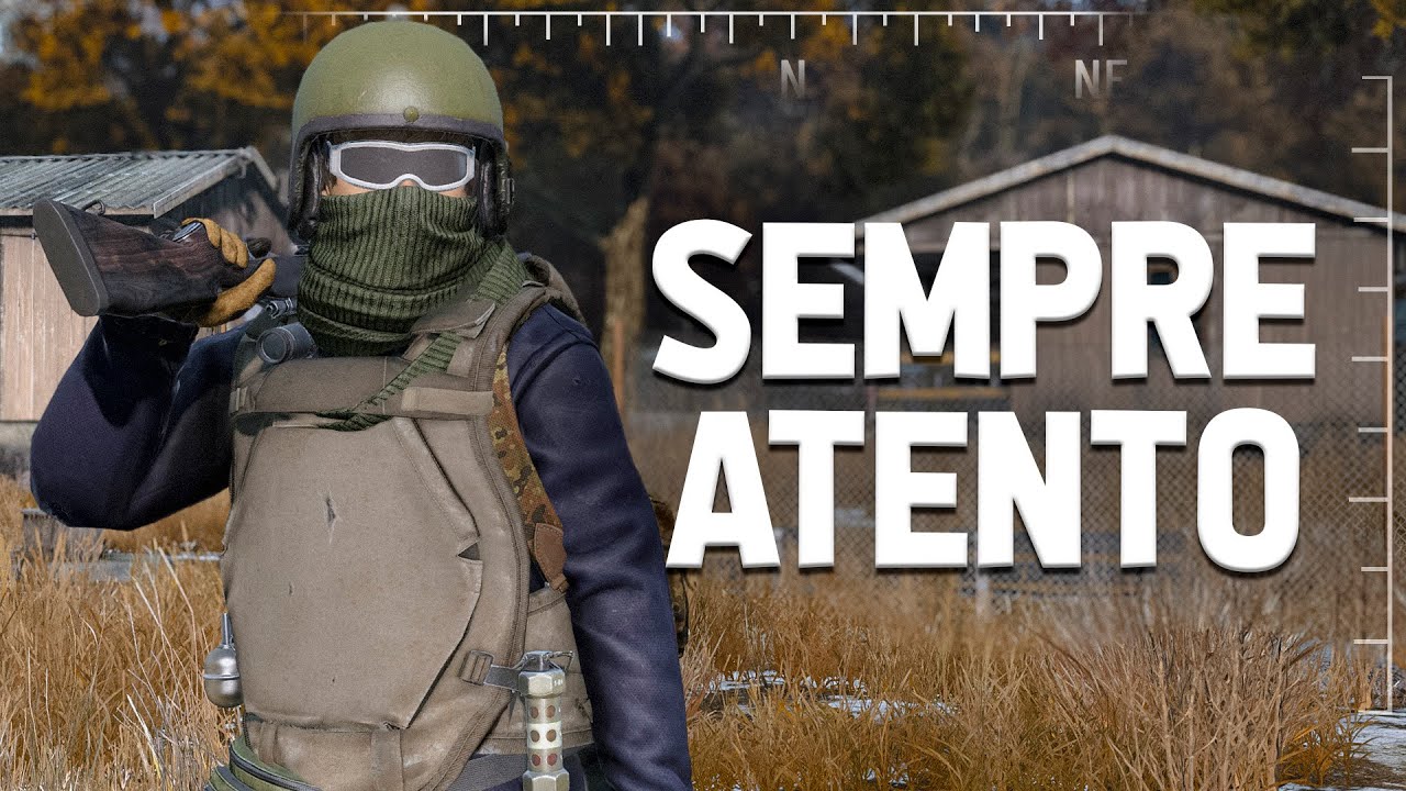 SEMPRE ATENTO - DayZ