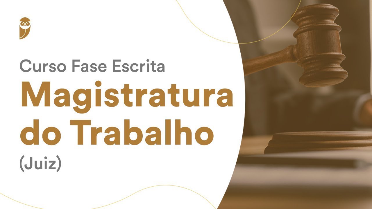 Curso Fase Escrita Magistratura do Trabalho (Juiz): Direito do Trabalho