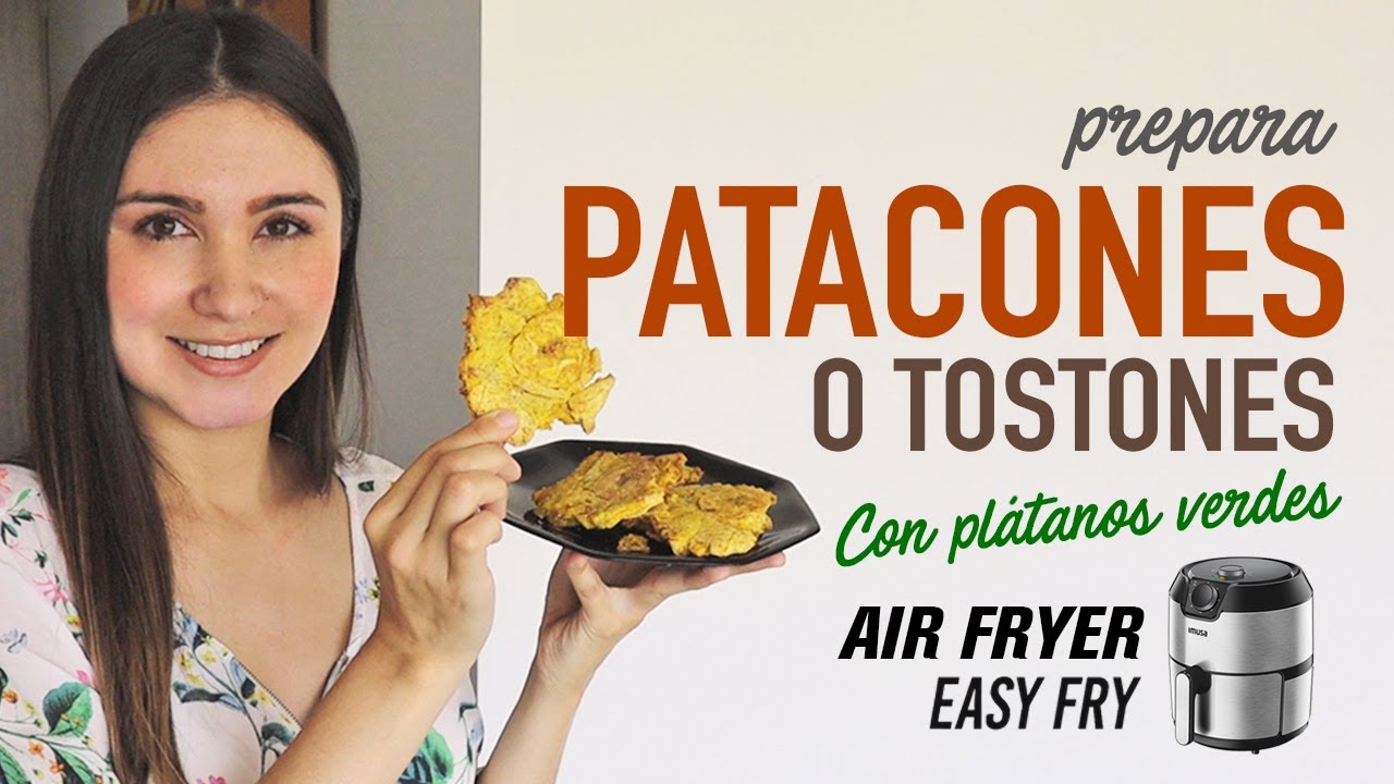 Cómo hacer PATACONES o TOSTONES de Plátano Verde en la #AirFryer | Receta Fácil y Rápida