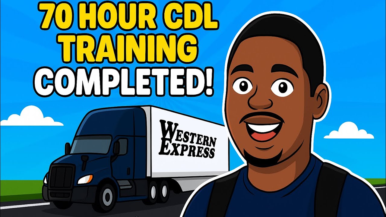70 HOUR CDL TRAINING COMPLETED!