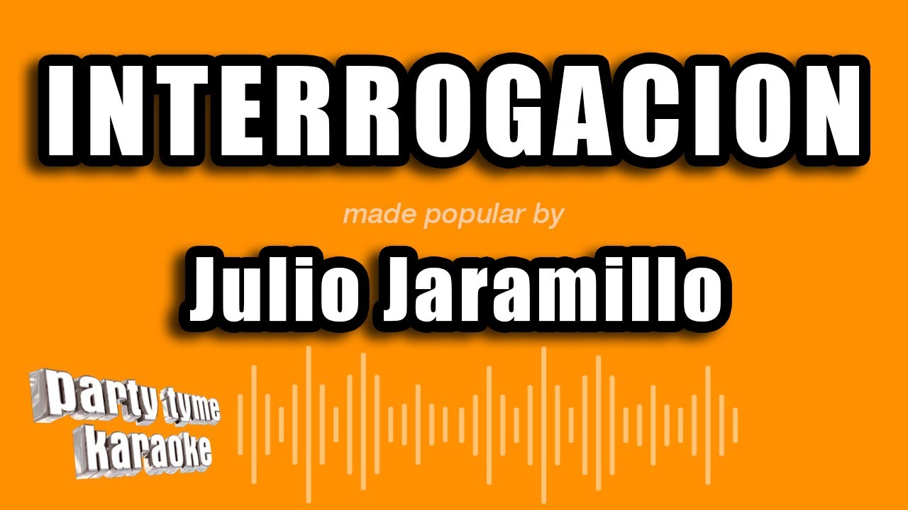 Julio Jaramillo - Interrogacion (Versión Karaoke)