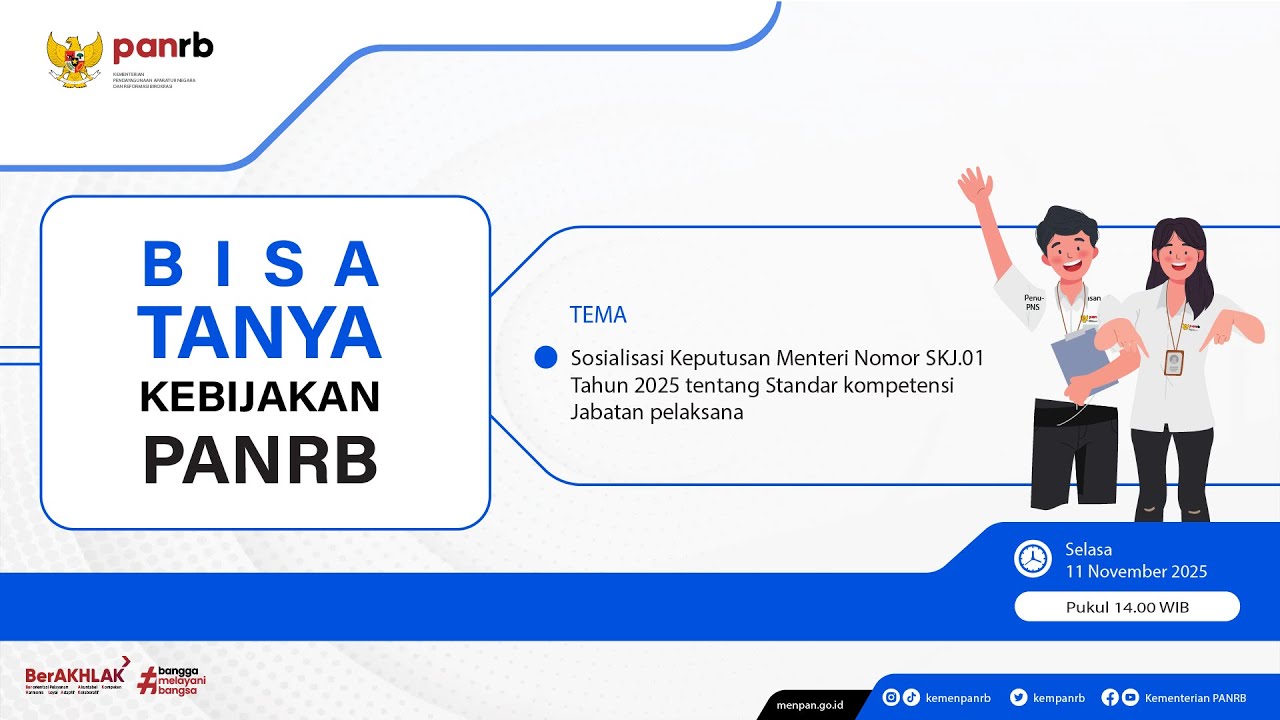 [LIVE] Bisa Tanya Kebijakan PANRB: Sosialisasi Keputusan Menteri Nomor SKJ.01 Tahun 2025