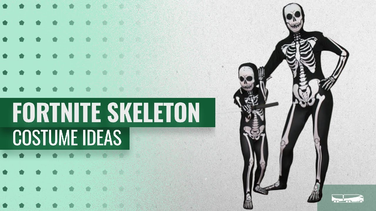 Fortnite Skeleton Costume Ideas [2018] | Halloween Hot Trends
