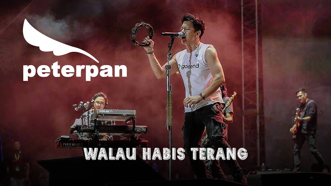 Peter Pan - Walau Habis Terang