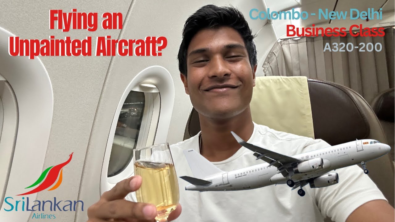 Sri Lankan Airlines A320 Business Class | Colombo - Delhi on an Unpainted Aircraft