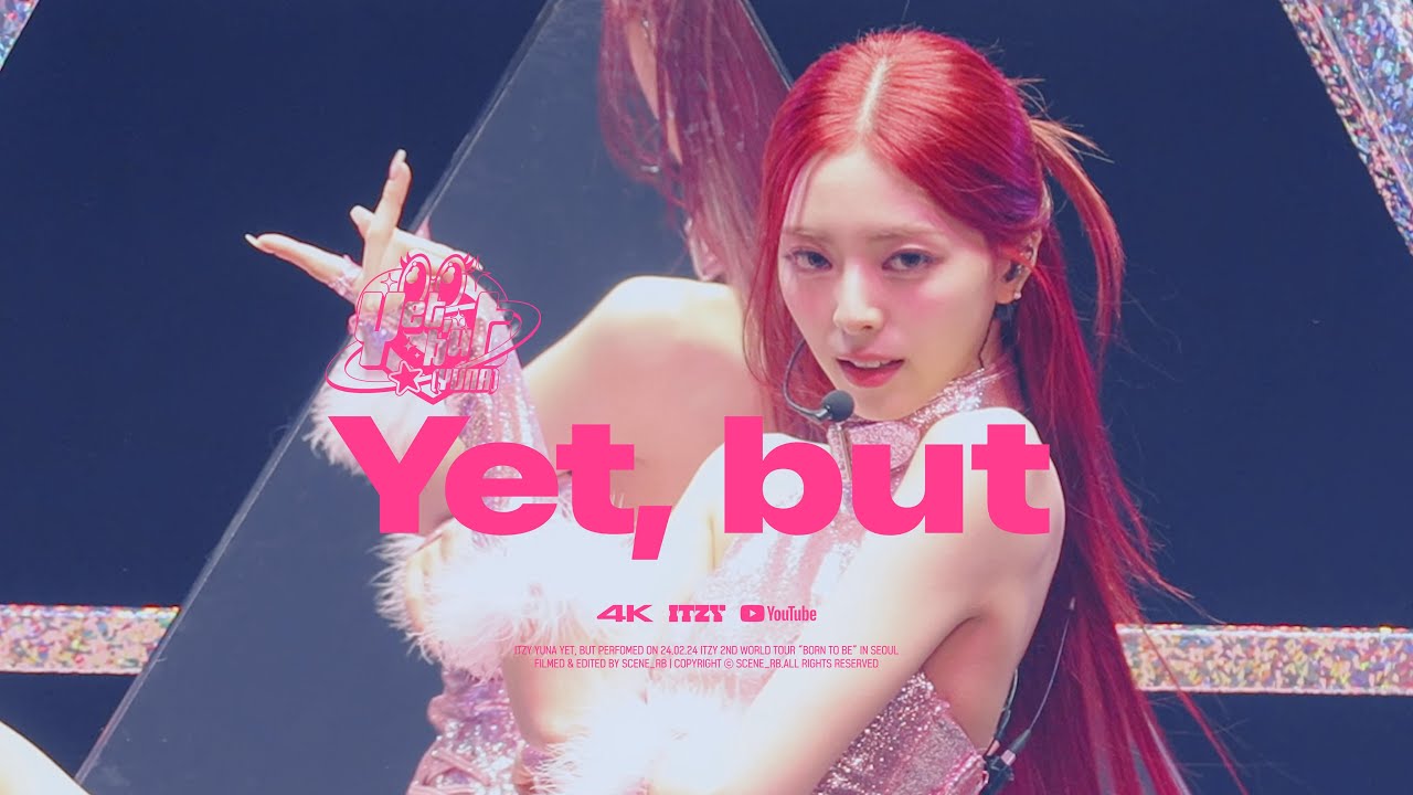 [4K] 240224 있지 유나 _ Yet, But ITZY YUNA focus FAN CAM @  ITZY 2ND WORLD TOUR “BORN TO BE” in SEOUL