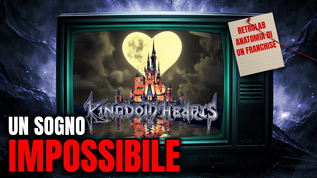 KINGDOM HEARTS – Una saga fuori da ogni logica