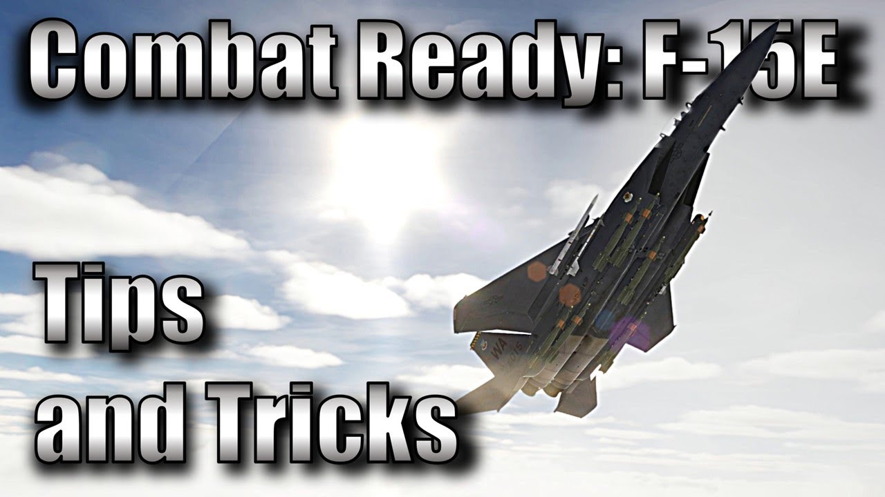 10 Random tips and tricks in the F-15E Strike Eagle | DCS World