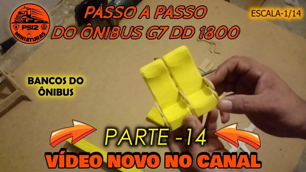 PASSO A PASSO DO ÔNIBUS G7 DD 1800 - PARTE -14 (OS BANCOS DO ÔNIBUS)