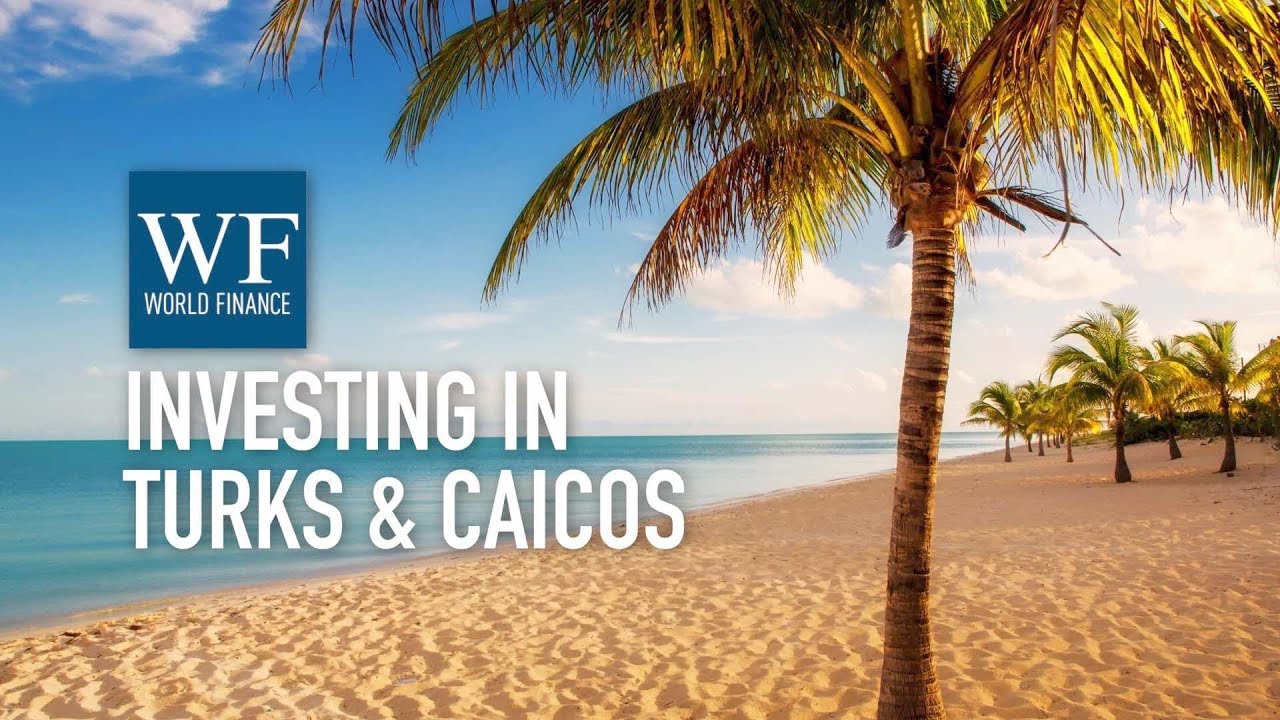 Turks and Caicos offers investors tax neutrality and quality of life | World Finance