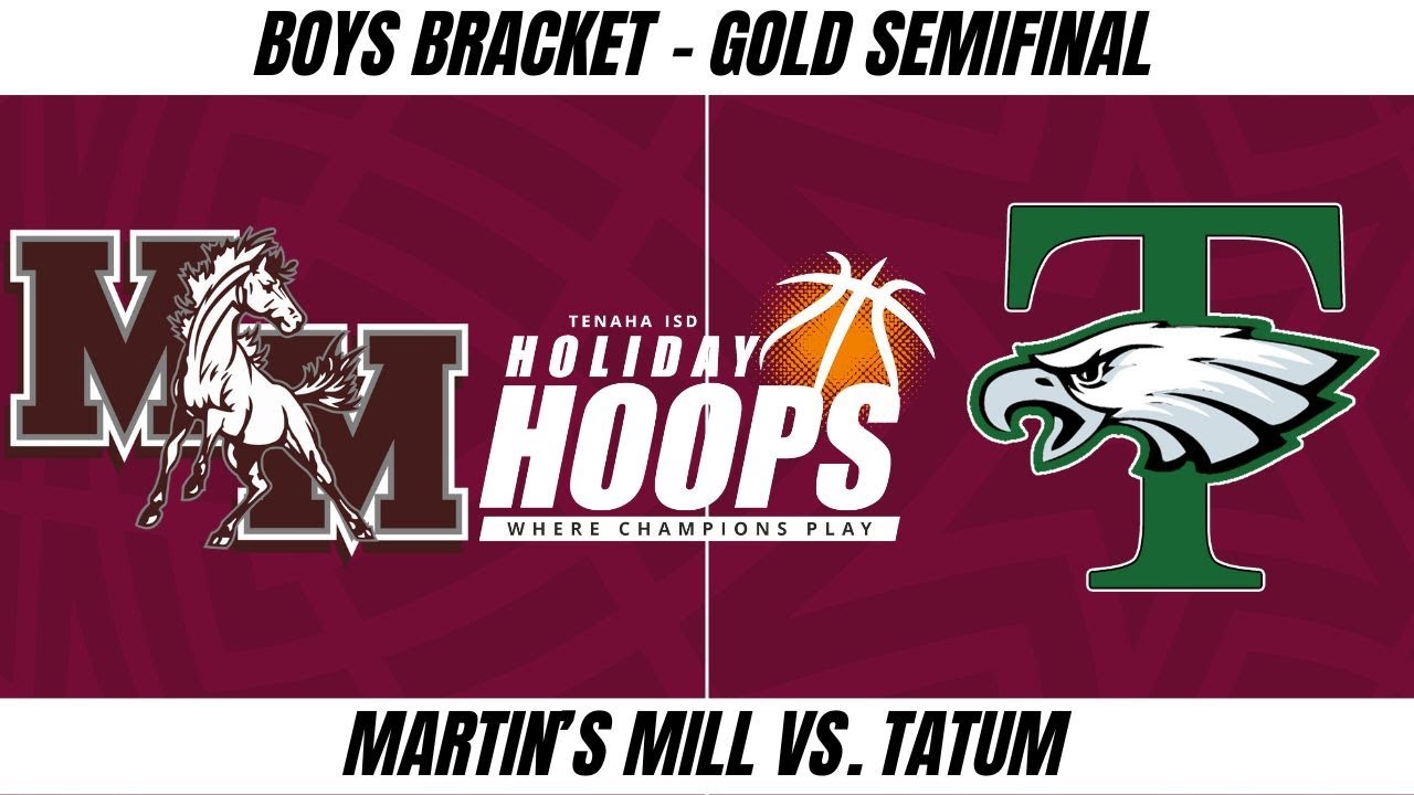 Holiday Hoops (B): Martin's Mill vs. Tatum - Gold Semifinal