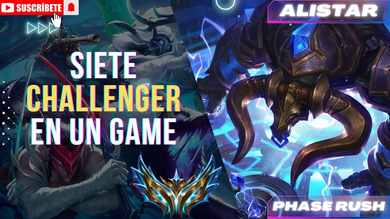 ¡7 CHALLENGERS en una sola partida! 🔥 | Alistar con Phase Rush🐄