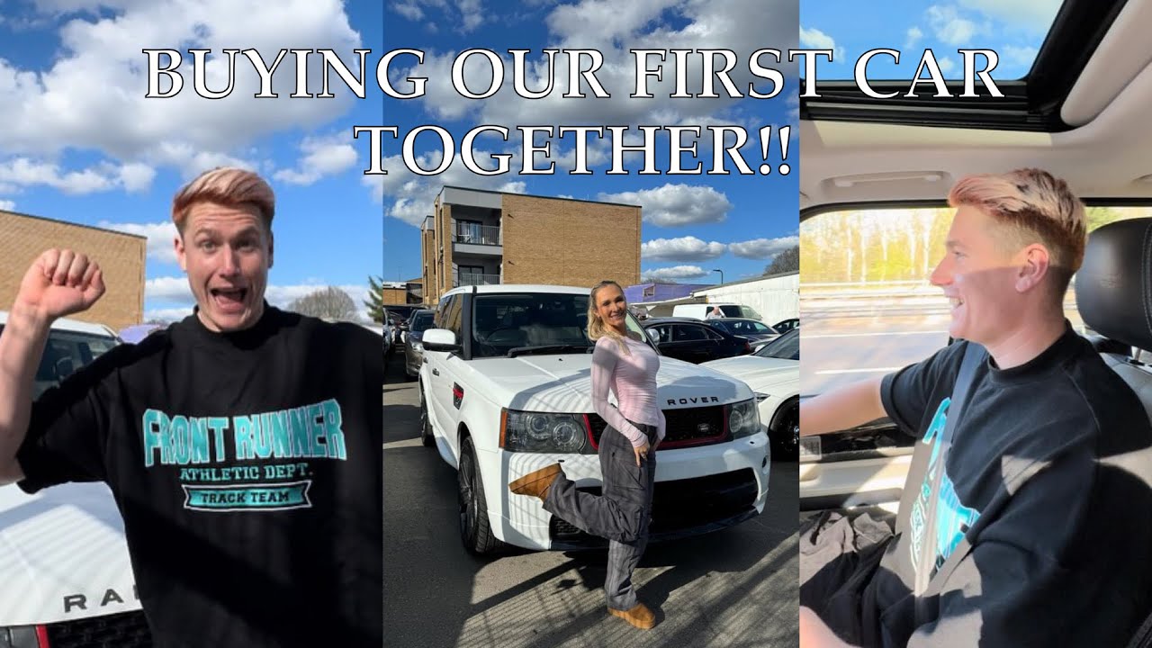 WE BOUGHT OUR FIRST CAR TOGETHER !!