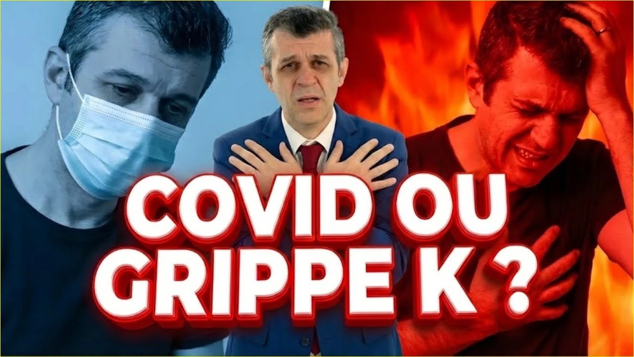 Grippe K ou Covid ? Le Détail Qui Change Tout (Ce Que Personne Ne Dit)