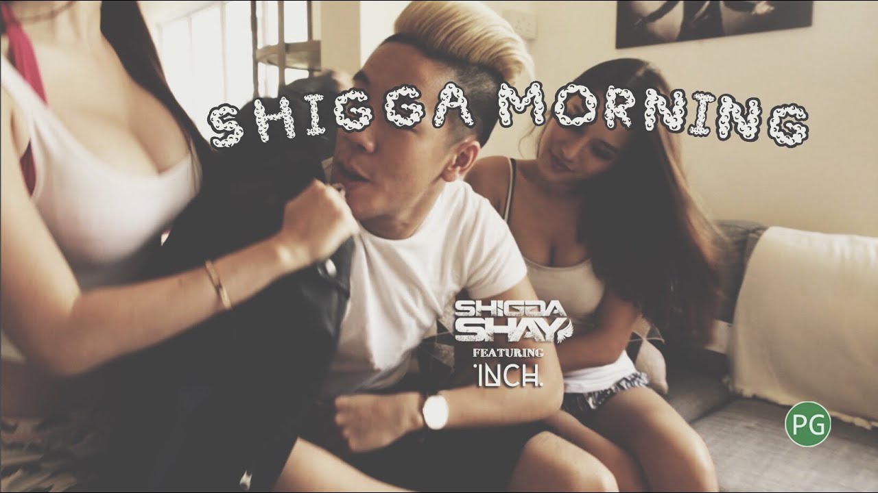 SHIGGA SHAY 西阁 - ShiGGa Morning (ft. Inch Chua)