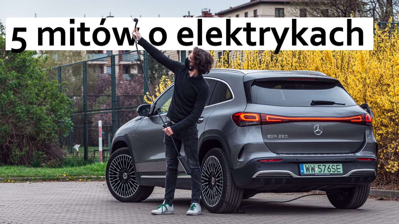 5 mit&oacute;w o autach elektrycznych i Mercedes EQA, by się z nimi zmierzyć