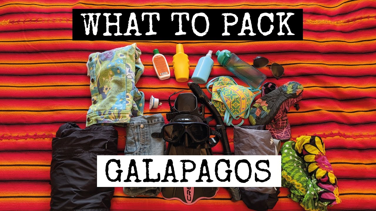 Travel Tips Packing Hacks | Galapagos Islands Travel Essential - How to Pack to Galapagos?