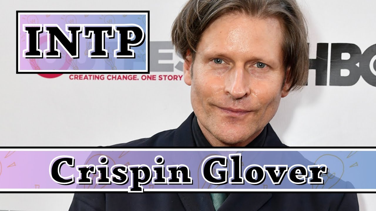 Crispin Glover MBTI Type | INTP Male
