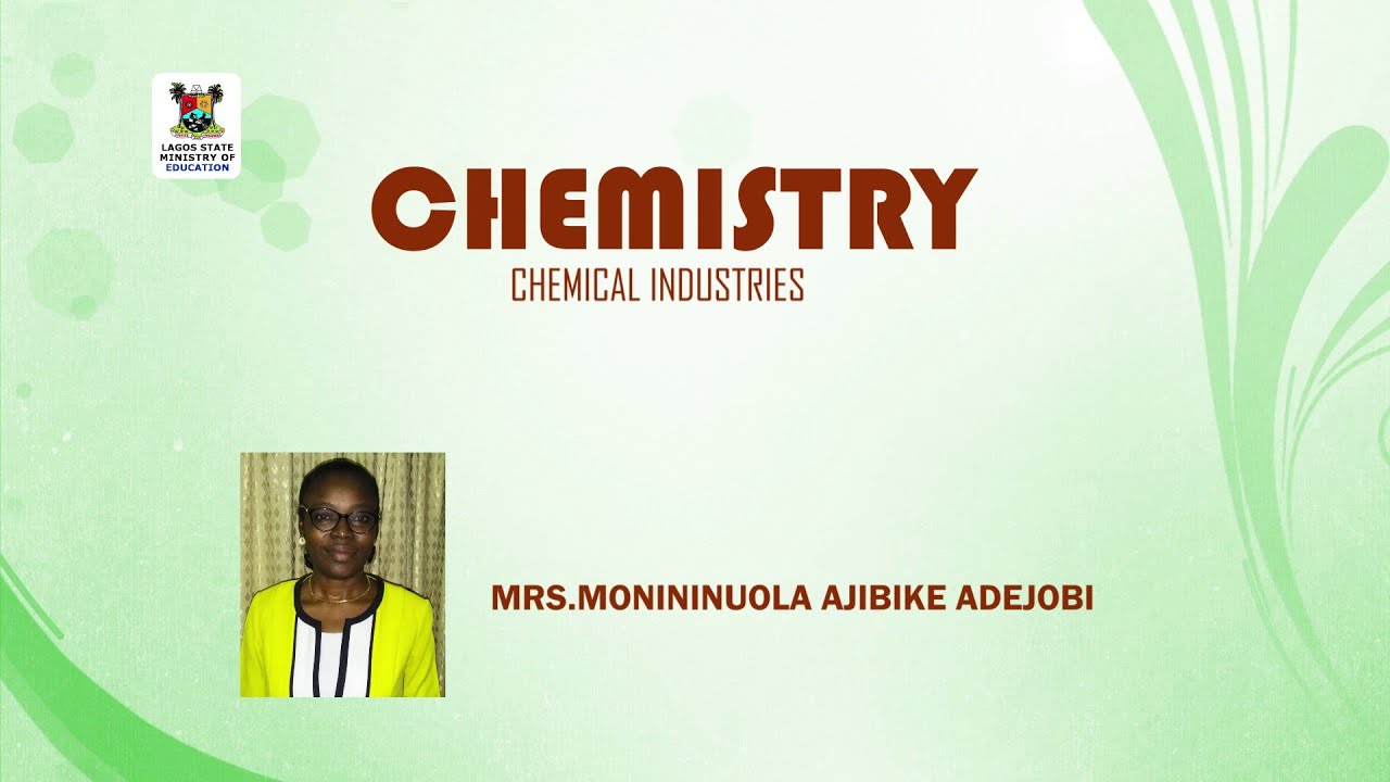 SS3 TV LESSONS: CHEMISTRY CHEMICAL INDUSTRIES