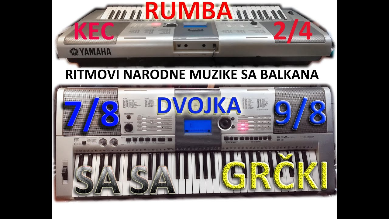 YAMAHA PSR e403 - Ritmovi Balkanske narodne muzike - DVOJKA, RUMBA, SA SA, 7/8, 9/8, ORIENT, GRČKI