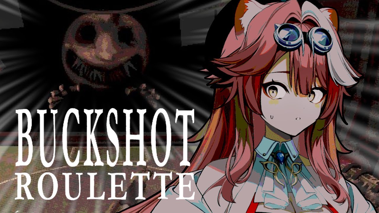 【Buckshot Roulette】Will I still have my 6/9 lives today?