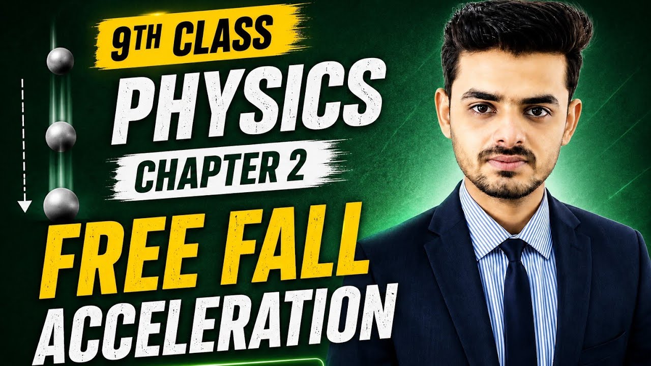 Topic:2.13 Free Fall Acceleration | 9 Class New Physics Book 2025