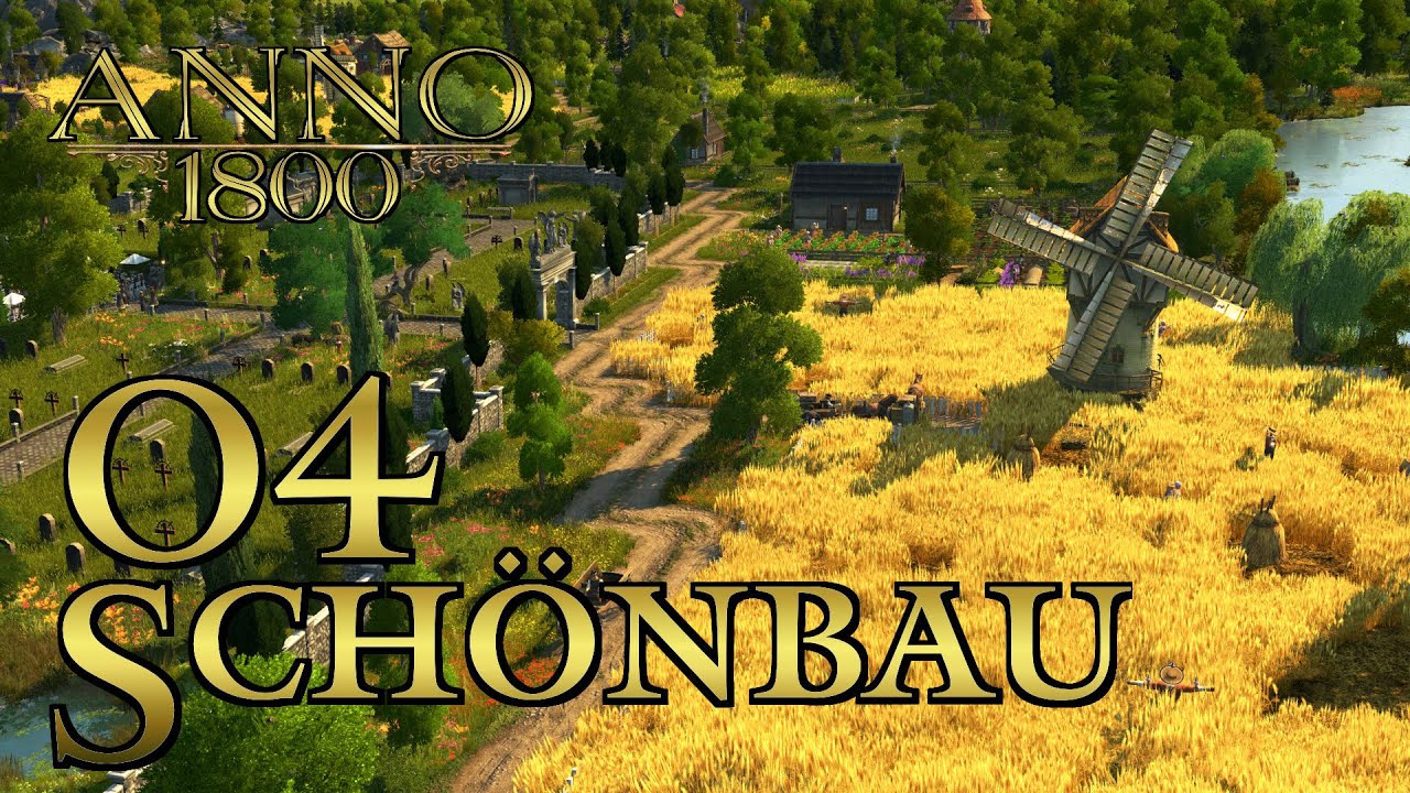 Anno 1800 S02 #04 - Idyllisches Landleben! [Schönbau] [AlleDLCs] [Modded]