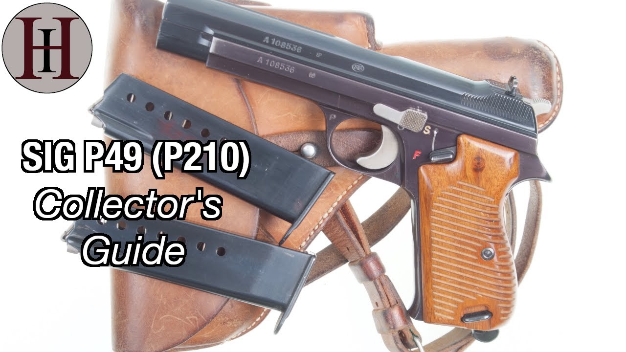 SIG P49 (P210) 1st Variation | Collector's Guide