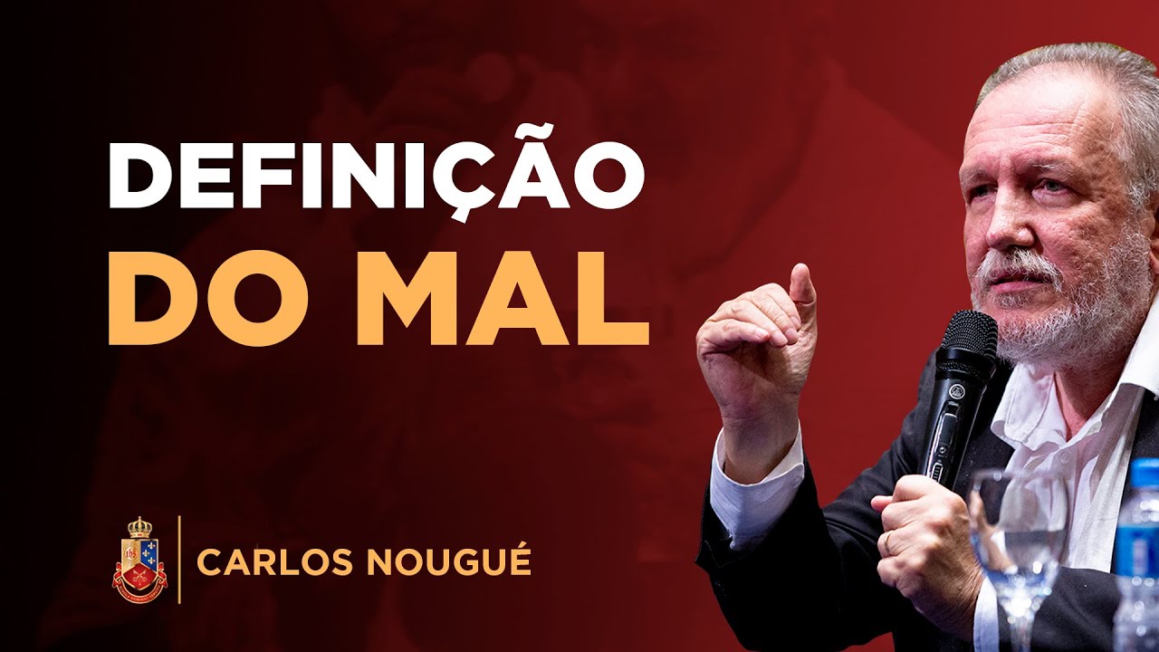 A definição do Mal em Santo Tomás - Carlos Nougué
