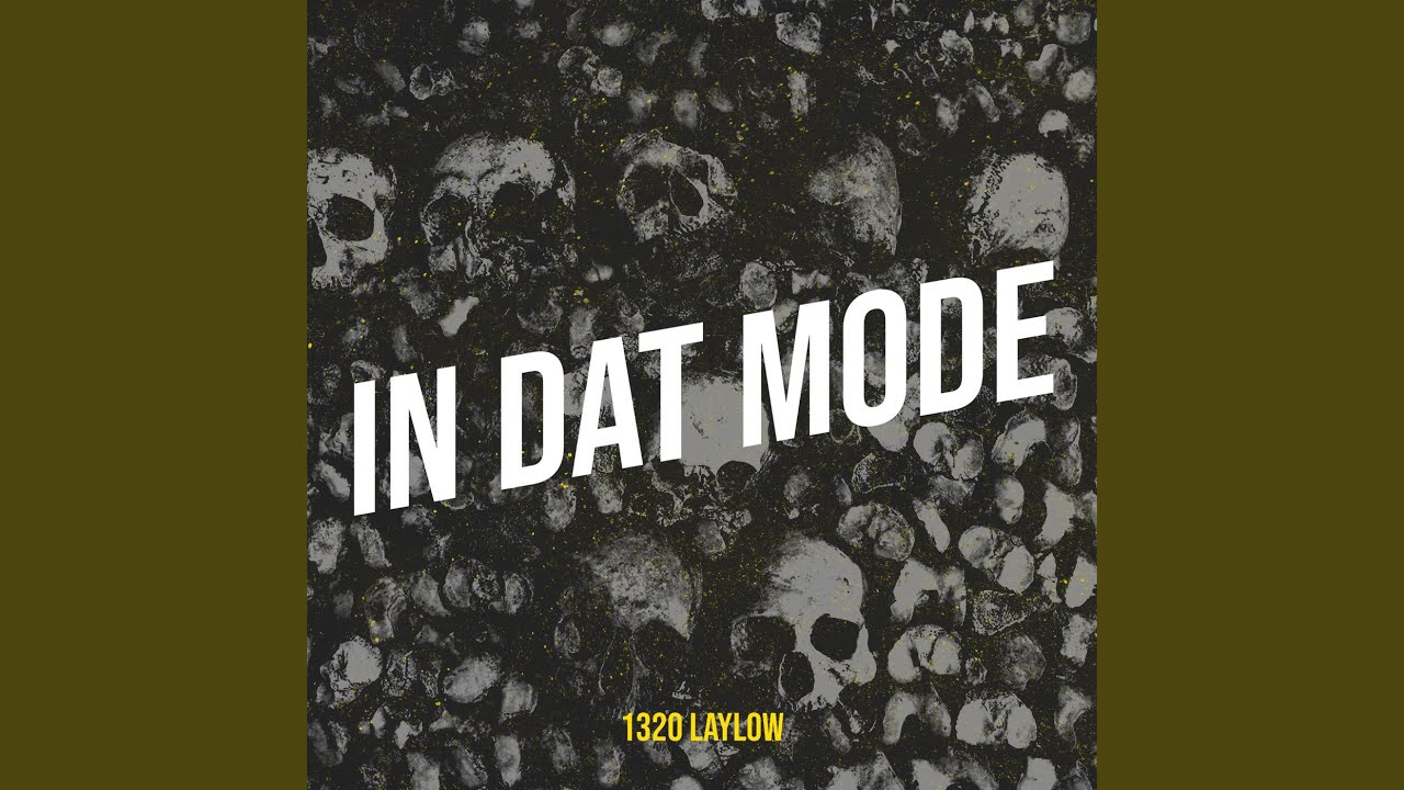 In Dat Mode